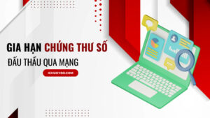 Hướng dẫn gia hạn chứng thư số đấu thầu qua mạng