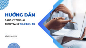 Hướng dẫn đăng ký tờ khai qua mạng trên trang thuế điên tử