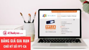 Bảng giá gia hạn chữ ký số FPT-CA