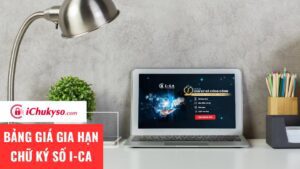 Bảng giá gia hạn chữ ký số I-CA