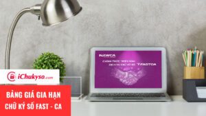 Bảng giá gia hạn chữ ký số Fast - CA