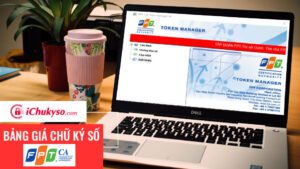 Bảng giá chữ ký số FPT-CA