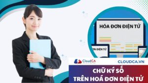 Chữ ký số trên hoá đơn điện tử