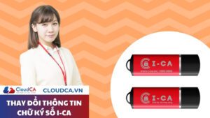Hướng dẫn thay đổi thông tin chữ ký số I-CA