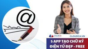 Top 5 app tạo chữ ký điện tử đẹp
