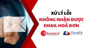 Lỗi không nhận được Email hoá đơn điện tử