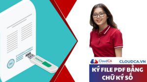 Hướng dẫn ký file PDF bằng chữ ký số