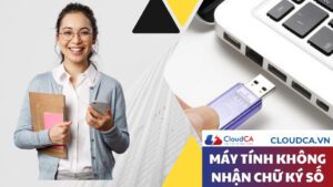 Lỗi máy tính không nhận chữ ký số FPT