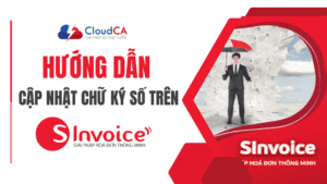 Hướng dẫn cập nhật chữ ký số lên trang hoá đơn điện tử Viettel