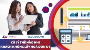 Xử lý thế nào khi khách không lấy hoá đơn điện tử