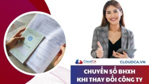 Chuyển sổ bảo hiểm xã hội khi thay đổi công ty