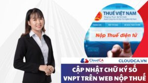 Cập nhật chữ ký số VNPT trên web Nộp Thuế