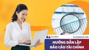 Hướng dẫn lập báo cáo tài chính