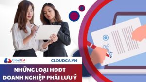 Những loại hợp đồng điện tử doanh nghiệp phải lưu ý